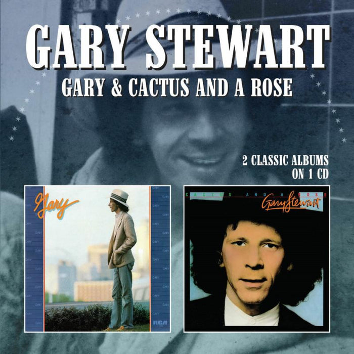 Gary Stewart: Gary / Cactus And A Rose