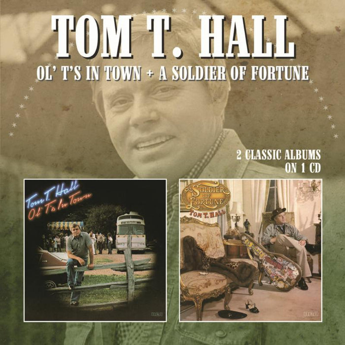 Tom T. Hall: Ol' T's In Town / A Soldier Of Fortune