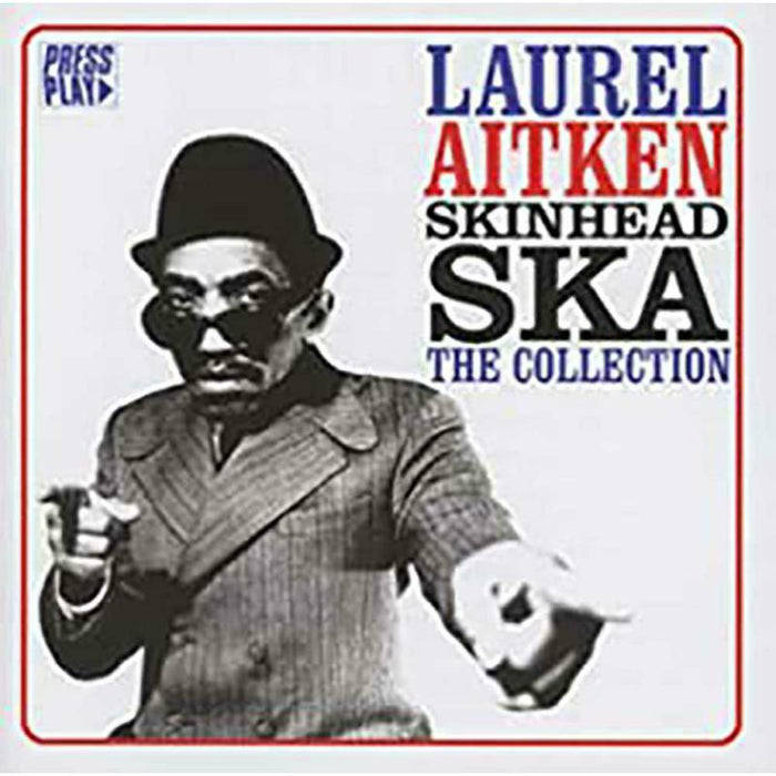 Laurel Aitken: Skinhead Ska - The Collection