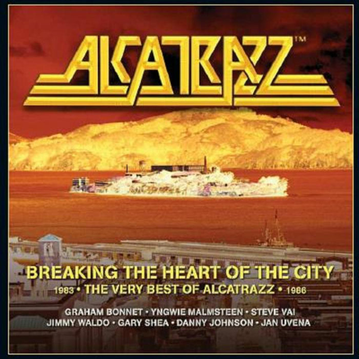 Alcatrazz: Breaking The Heart Of The City: The Very Best Of Alcatraz 1983-1986
