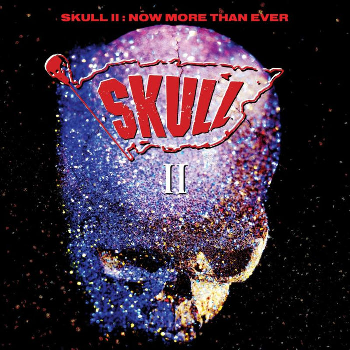 SKULL: SKULL II ~ NOW MORE THAN EVER: EXPANDED EDITION