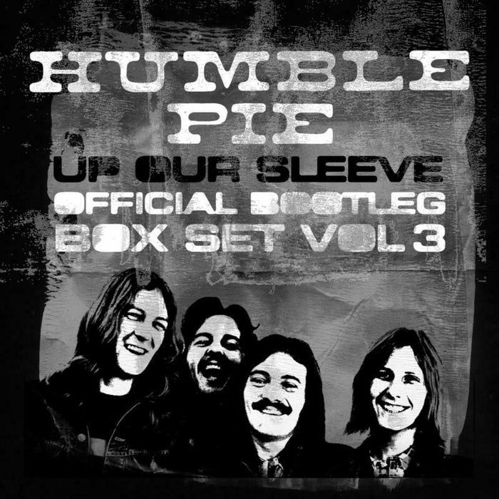 Humble Pie: Up Our Sleeve ~ Official Bootleg Vol.3