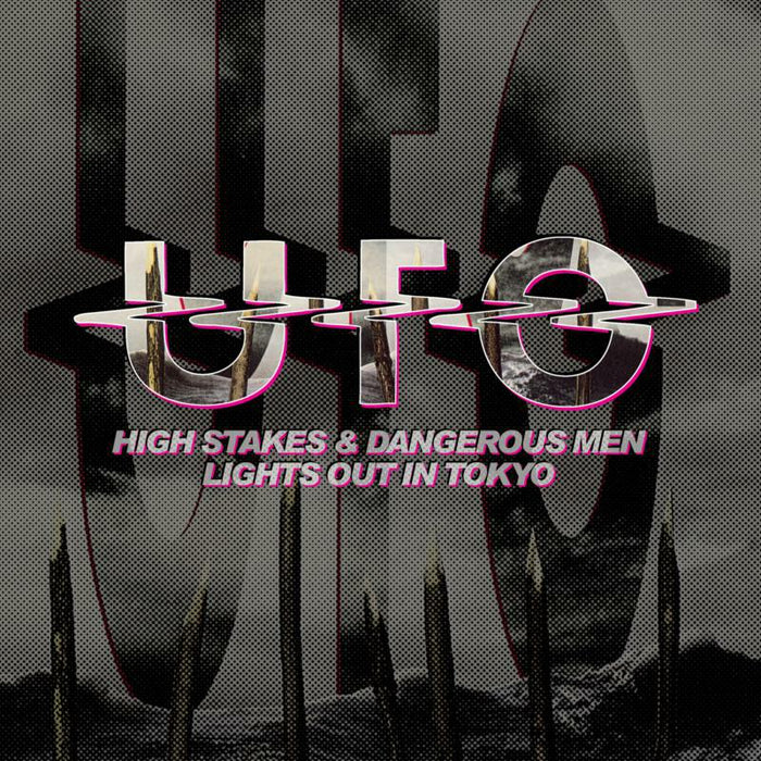 UFO: High Stakes and Dangerous Men/Lights Out In Tokyo (2CD Edition)