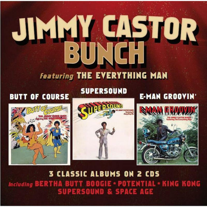 Jimmy Castor Bunch: Butt Of Course / Supersound / E-Man Groovin'