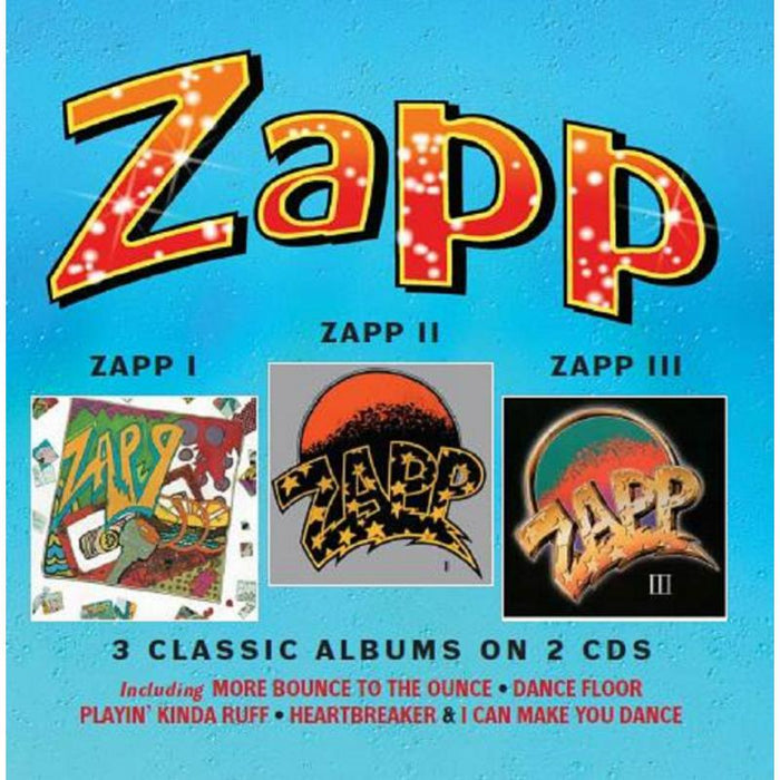 ZAPP: ZAPP I / ZAPP II / ZAPP III: 3 CLASSIC ALBUMS ON 2CDs - DELUXE EDITION