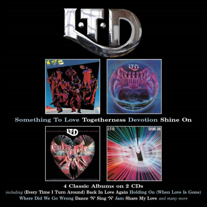 L.T.D.: Something To Love / Togetherness / Devotion / Shine On