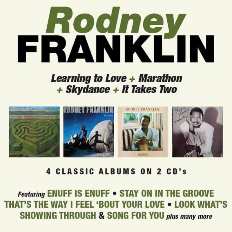 Rodney Franklin: Learning To Love / Marathon / Skydance / It Takes Two