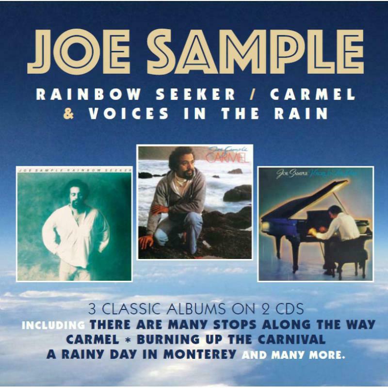 Joe Sample: Rainbow Seeker / Carmel / Voices In The Rain (2CD)