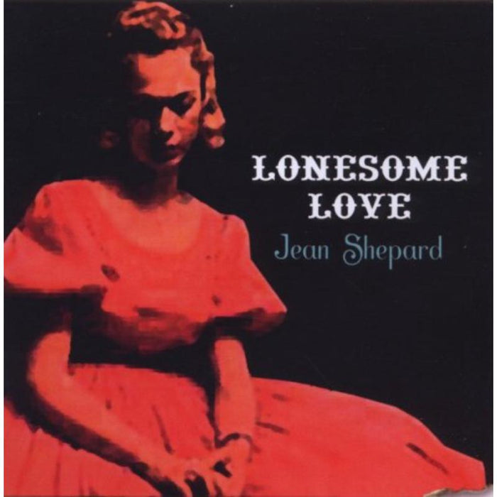 Jean Shepard: Lonesome Love