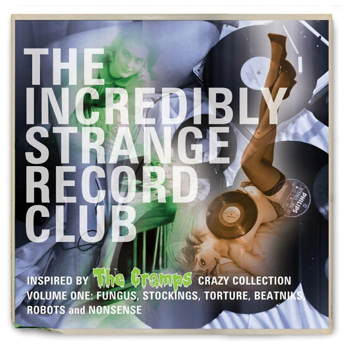 Various Artists: The Incredibly Strange Record Club Volume One