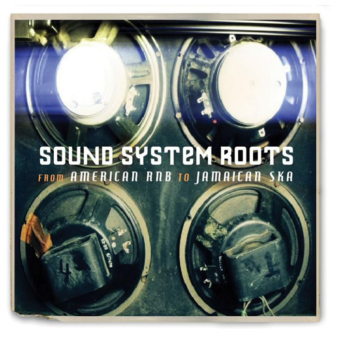 Various: Sound System Roots From Americ