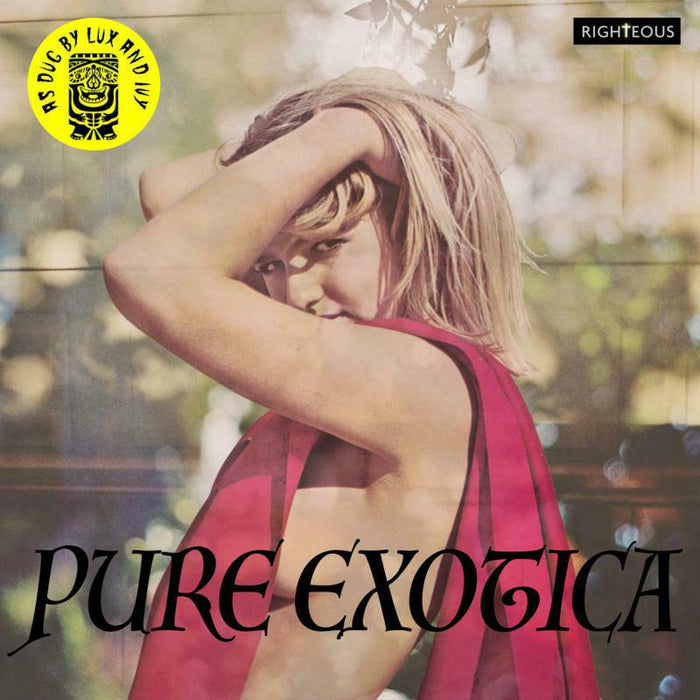 Various Artists: Pure Exotica: As Dug By Lux And Ivy (2CD)