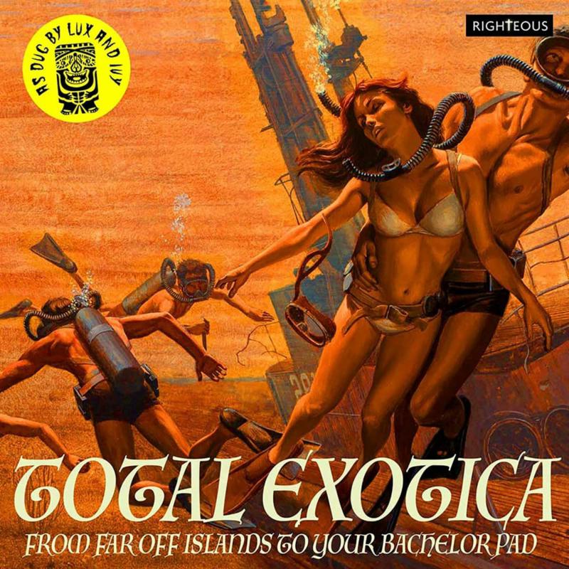 Various Artists: Total Exotica-As Dug By Lux And Ivy (2CD)