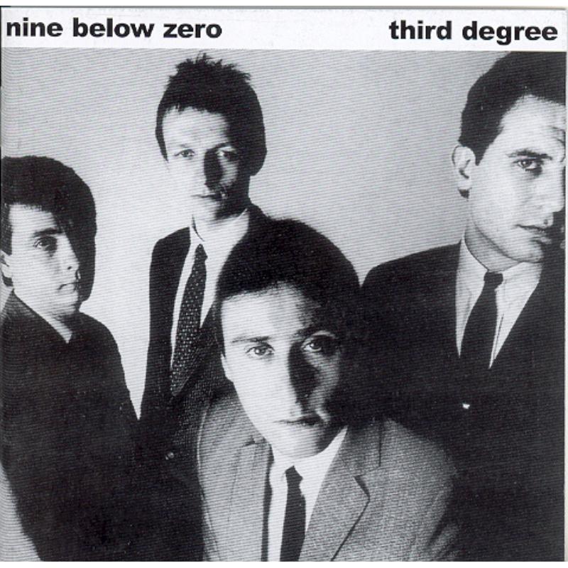 Nine Below Zero: Third Degree