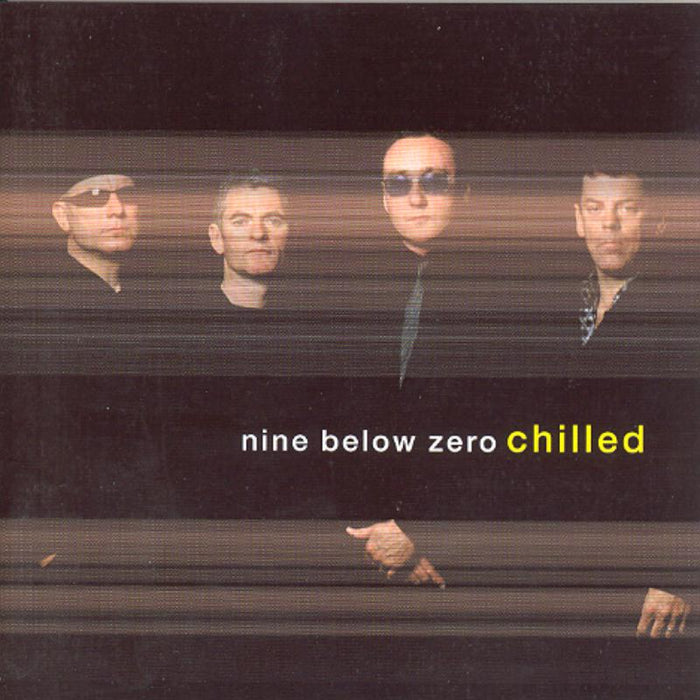 Nine Below Zero: Chilled
