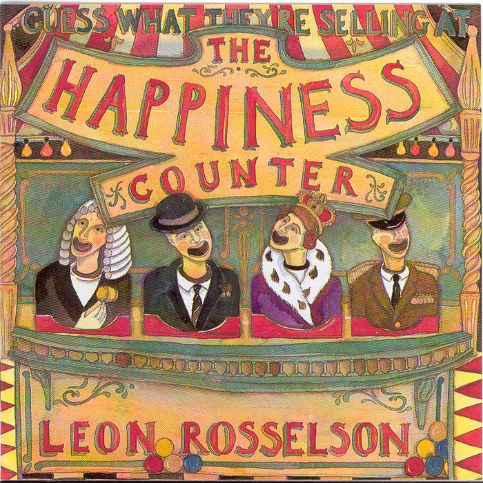 Leon Rosselson: Guess What They're Selling at the Happiness Counter