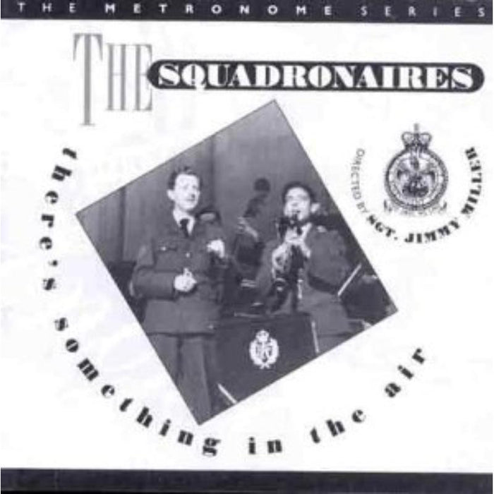 The Squadronaires: There's Something In The Air