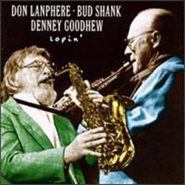 Don Lanphere Shank/Goodhew: Lopin'