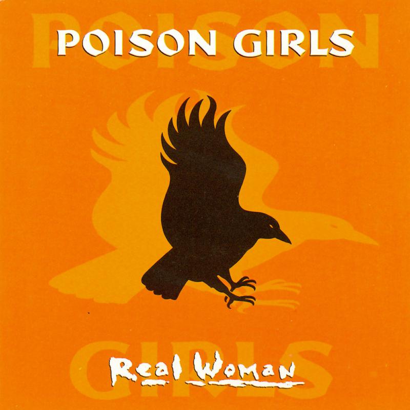 Poison Girls: Real Woman