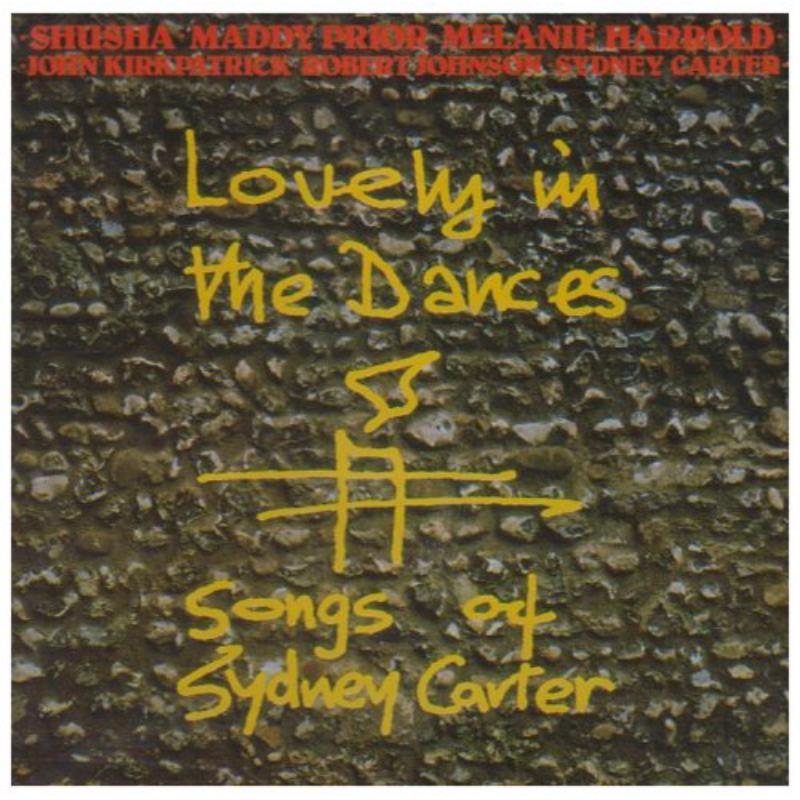 Various Artists: Lovely In The Dances: Songs Of Sydney Carter