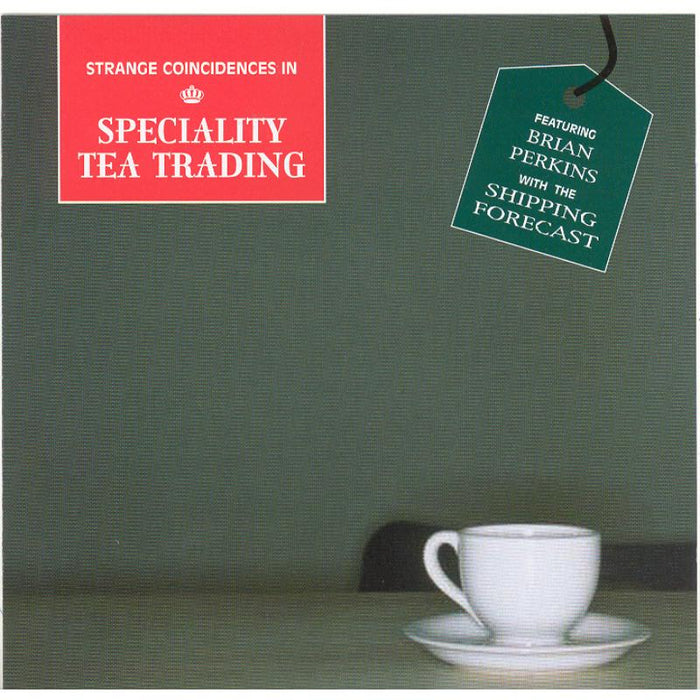 Various Artists: Strange Coincidences In Specialty Tea Trading