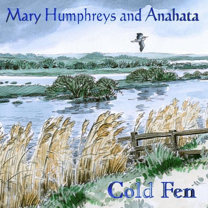 Mary Humphries & Anahata: Cold Fen