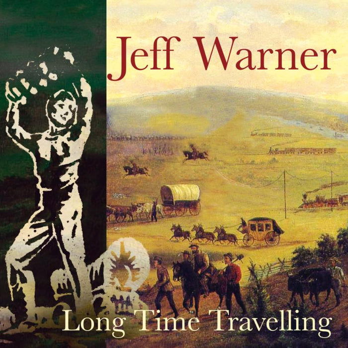Jeff Warner: Long Time Travelling
