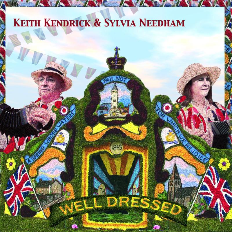 Keith Kendrick & Sylvia Needham: Well Dressed