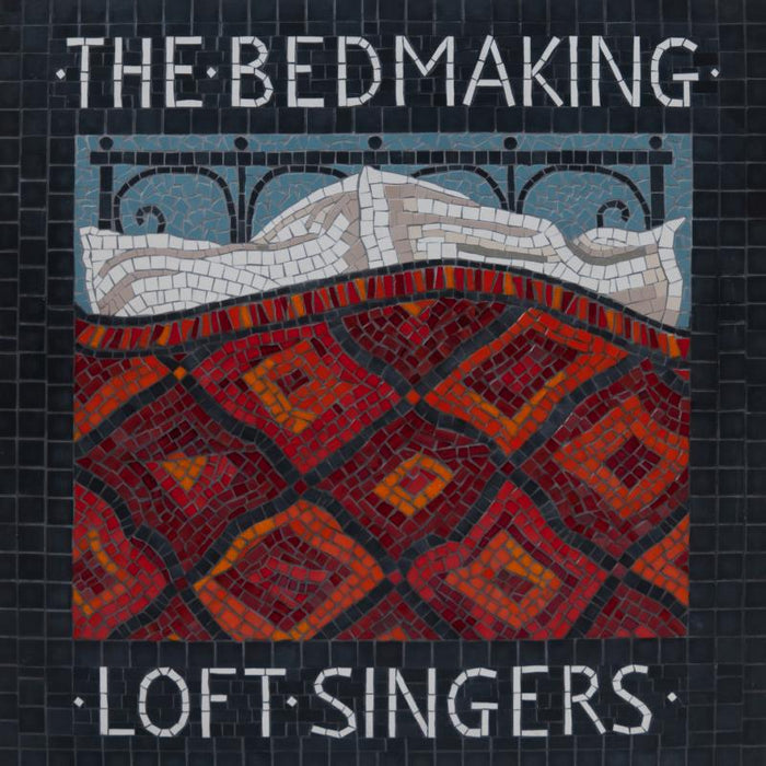 Andover Museum Loft Singers: The Bedmaking