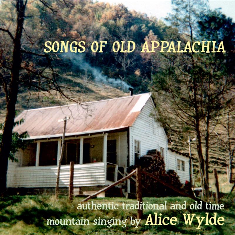 Alice Wylde: Songs Of Old Appalachia