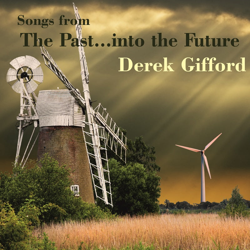 Derek Gifford: Songs From The Past Into The Future