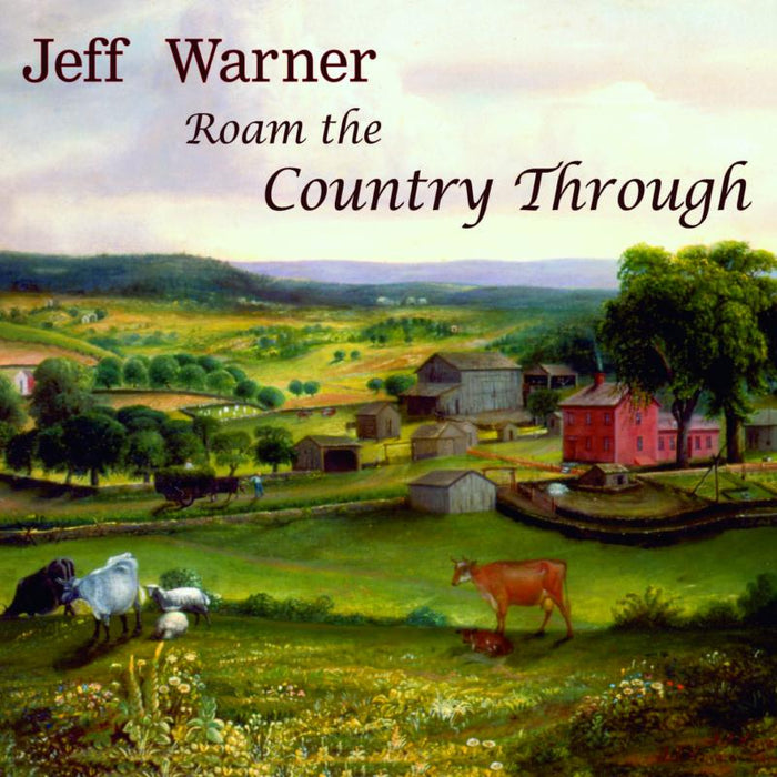 Jeff Warner: Roam The Country Through