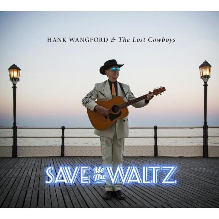 Hank Wangford & The Lost Cowboys: Save Me The Waltz