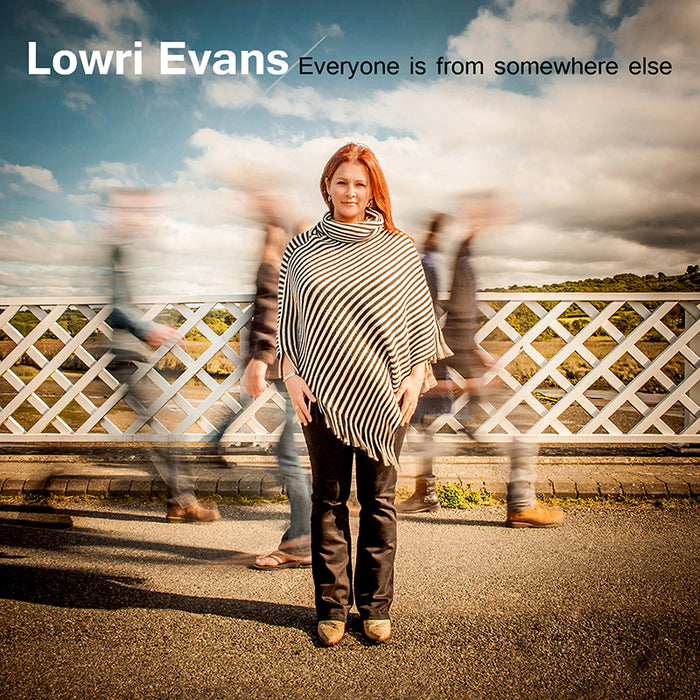 Lowri Evans: Everyone Is From Somewhere Els