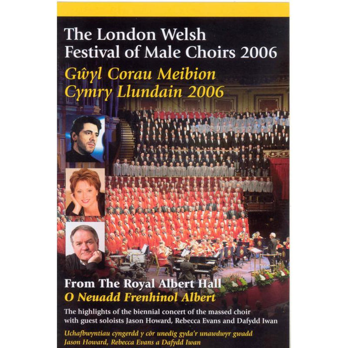 The London Welsh Festival Of Male Choirs: From The Royal Albert Hall 2006