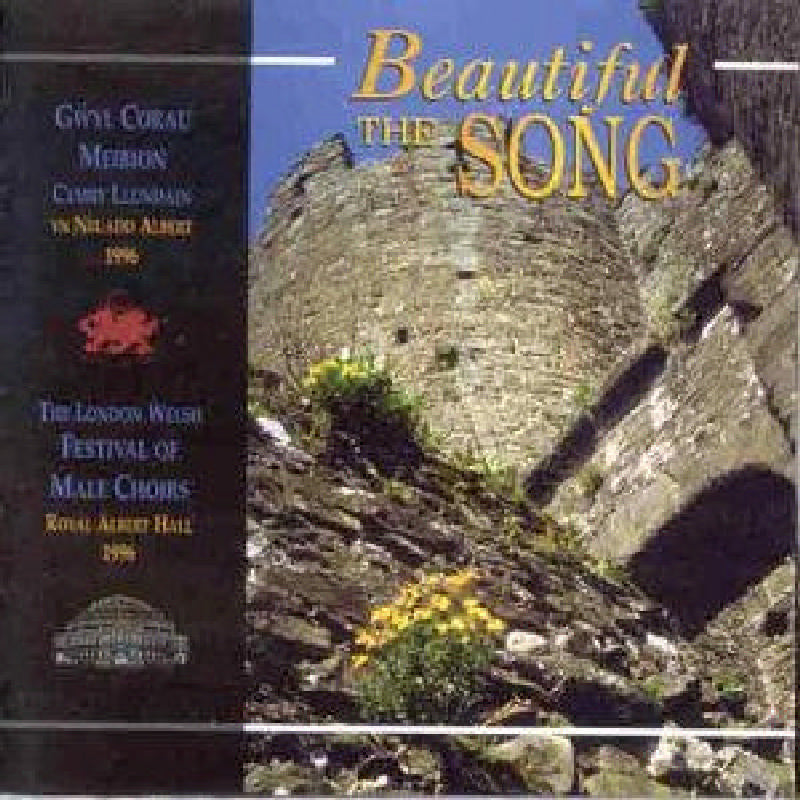 Various Artists: Beautiful the Song: London Welsh Festival of Male Choirs 1996