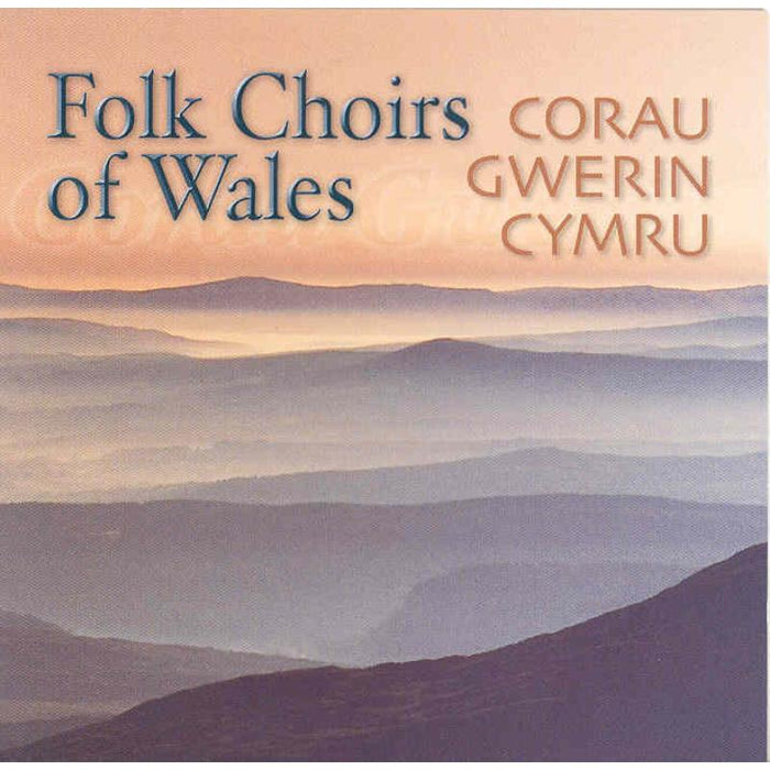 Various Artists: Folk Choirs Of Wales