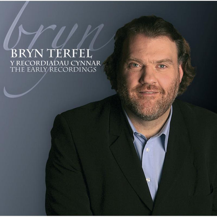 Bryn Terfel: The Early Recordings