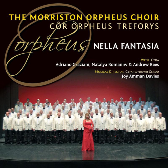 Morriston Orheus Choir: Nella Fantasia