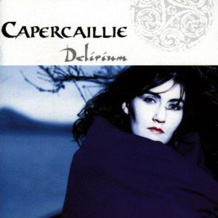 Capercaillie: Delirium
