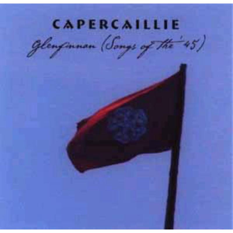 Capercaillie: Glenfinnan