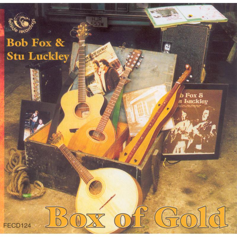Bob Fox & Stu Luckley: Box Of Gold