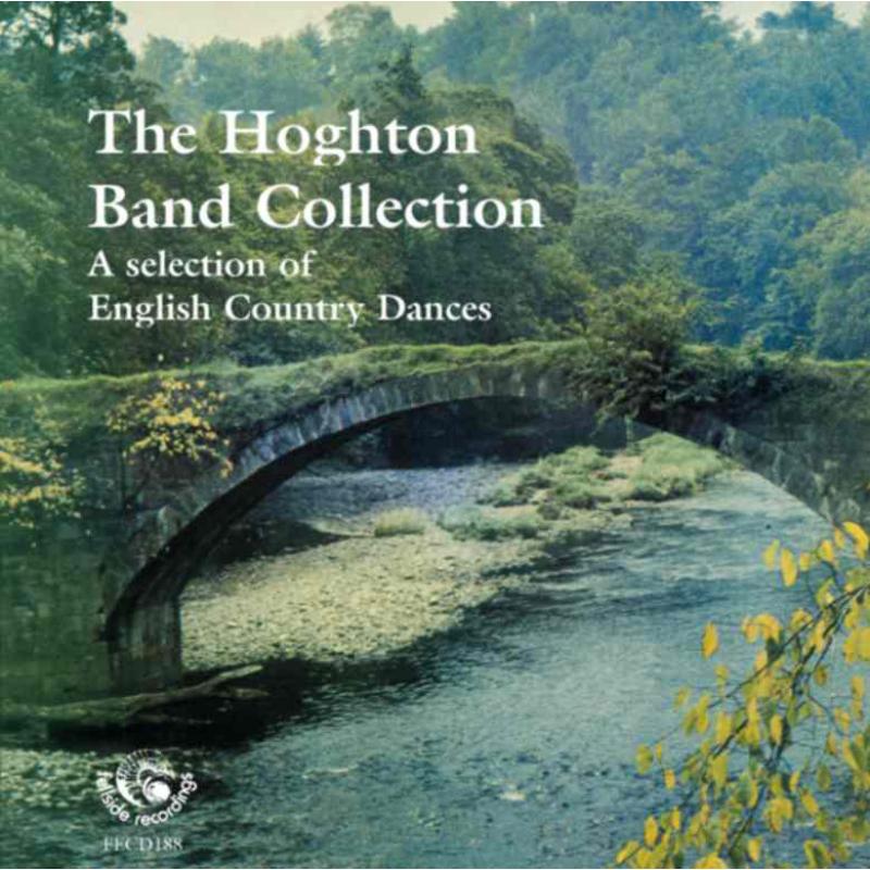 Hoghton Band: The Hoghton Band Collection: A Selection of English Country Dances