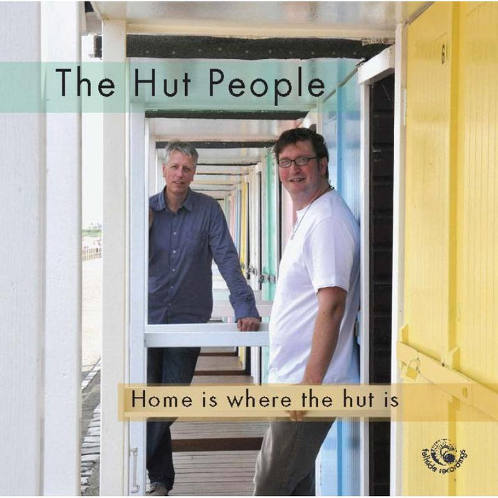The Hut People: Home Is Where the Hut Is