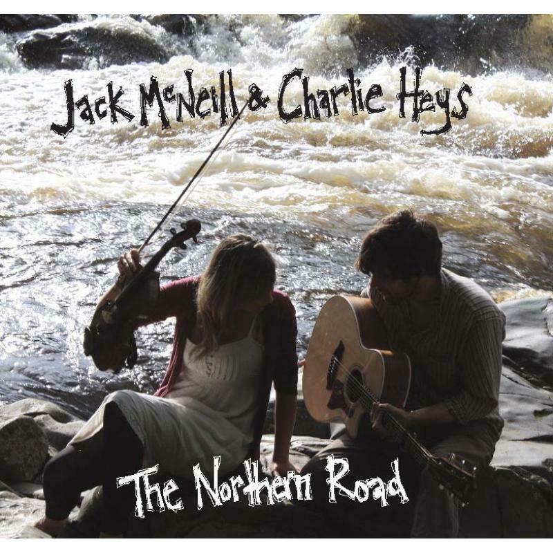 Jack McNeill & Charlie Heys: Northern Road