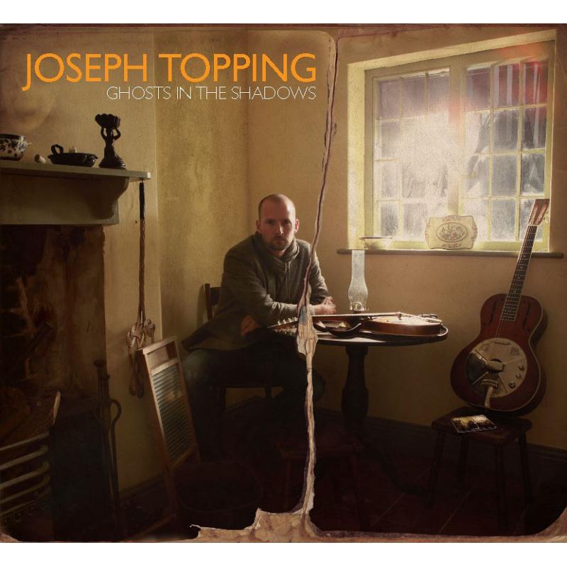 Joseph Topping: Ghosts In The Shadows