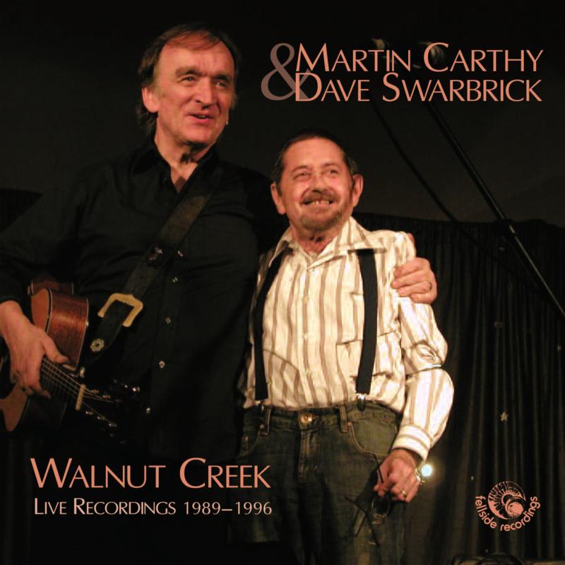 Martin & Dave Swarbrick Carthy: Walnut Creek