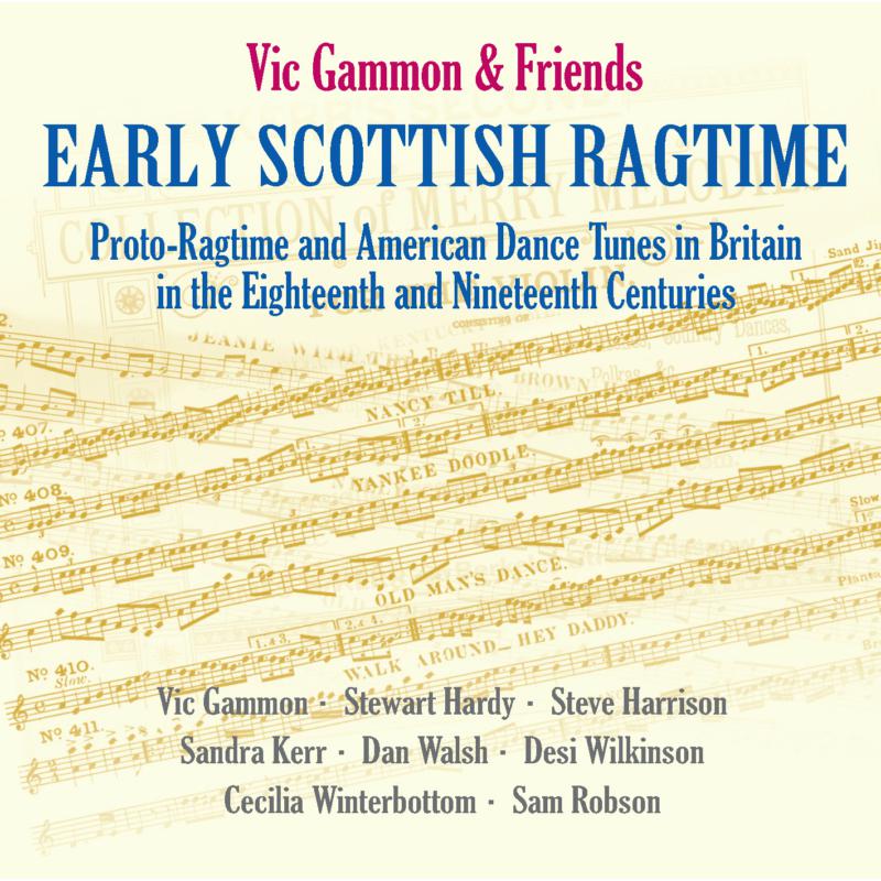 Vic Gammon & Friends: Early Scottish Ragtime