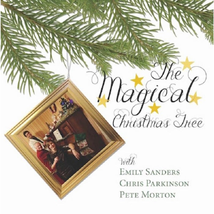 Emily Sanders, Chris Parkinson & Pete Morton: The Magical Christmas Tree