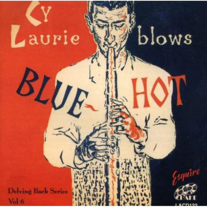 Cy Laurie: Blows Blue Hot